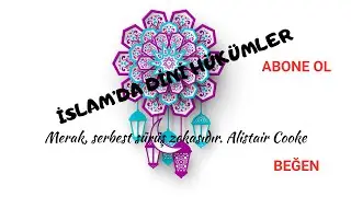 “İslam Hukuku: Dini Hükümlerin Sınıflandırılması”