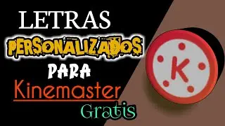 💥Como cargar(Agregar) FUENTES personalizados a KINEMASTER  [2023]