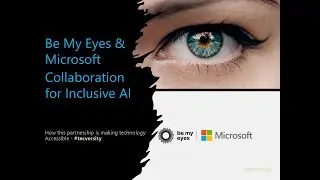 How Microsoft is Advancing AI for the Visually Impaired with Be My Eyes  #tecversity