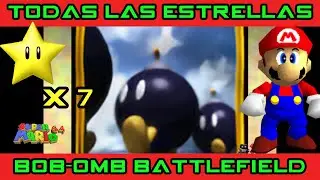 BOB-OMB Battlefield: Las 7 ESTRELLAS (Guía Super Mario 64)