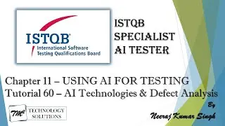 ISTQB AI Tester | AI Technologies for Testing | Using AI For Analyzing Defects | AI Tutorials