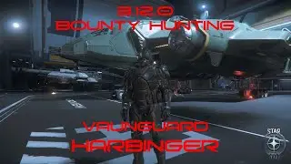 Star Citizen 3.12.0 | Bounty Missions | Vanguard Harbinger