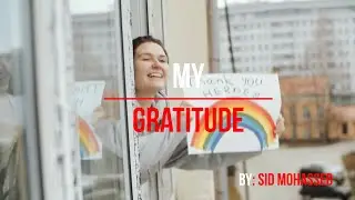 My Gratitude To You: A poem by Sid Mohasseb