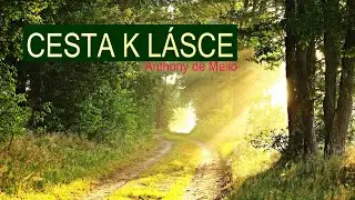 Cesta k lásce ♡ Anthony de Mello ⭐️