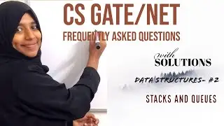 CSE GATE/NET Previous year solved questions- Data structures-#2 - Stacks and Queues