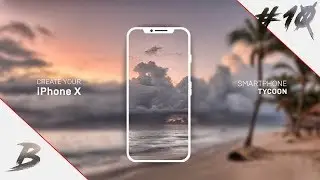 SMARTPHONE TYCOON / #10 / НЕРЕАЛЬНЫЕ ДЕНЬГИ