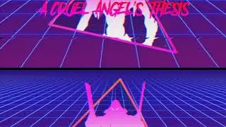 A Cruel Angel's Thesis (synthwave/80s remix) by Astrophysics
