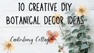 10 Unique DIY & Thrift Flip Botanical Home Decor Ideas
