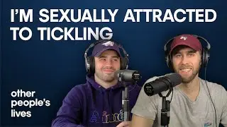 I'm Sexually Attracted To Tickling