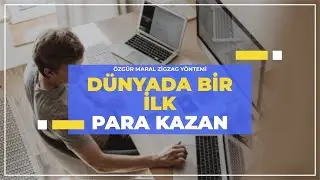 DÜNYADA BİR İLK | PARA KAZANMA YÖNTEMİ