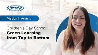 ESD Mission in Action - Children's Day School, San Francisco