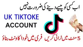 How To Create Uk TikTok Account in Pakistan 2024 l Make & Monetize UK TikTok Fully Account