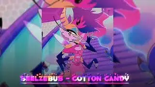 Beelzebub - cotton candy (speed up)