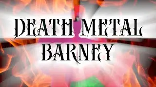 DEATH METAL BARNEY