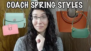 SPRING STYLES FROM COACH! Cute, Affordable, & Quality Contemporary Bags 🥰
