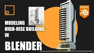 Modeling Highrise building | Blender | Part 1