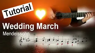 Wedding March (Mendelssohn) - Easy Guitar Tutorial (score & TAB)