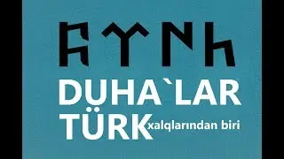 DUHA`lar - TÜRK xalqlarından biri