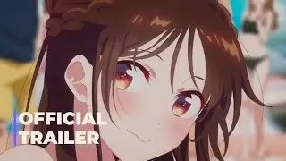 Rent-a-Girlfriend Season 5 | Official Trailer