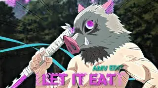 LET IT EAT - Tanjiro Vs Inosuke |Demon Slayer| [AMV/Edit]! Alight Motion