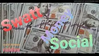 SWATT - MONEY SOCIAL