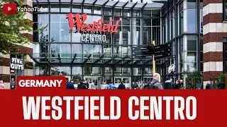 Westfield Centro in Oberhausen Germany - YahooTube