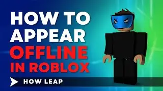 How To Appear Offline In Roblox