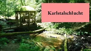 KARLSTALSCHLUCHT