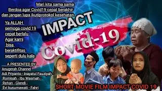 FILM PENDEK IMPACT COVID19