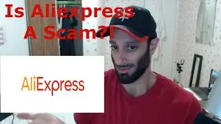 Is Aliexpress A Scam ??!!