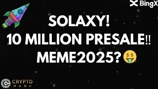 SOLAXY PRESALE🚀‼️OVER 10 MILLION IN PRESALE! BIG  MEME 2025?‼️