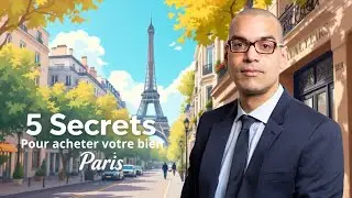 Paris : 5 Secrets pour Acheter Votre Bien Immobilier 🏠