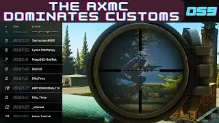 THE AXMC DOMINATES CUSTOMS - Escape From Tarkov 59