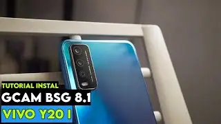 TUTORIAL CARA PASANG GCAM + CONFIG TERBARU VIVO Y20i - GOOGLE CAMERA VIVO Y20i