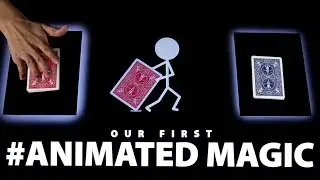 Our first animated magic! - Magic brought to life