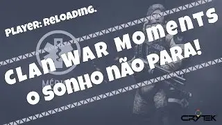 Warface ► Clan War Moments #2 - O Sonho NÃO PARA!