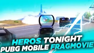Heroes Tonight ❤️ PUBG MOBİLE FRAGMOVİE