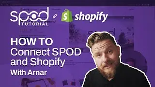 SPOD Tutorial - How to connect your SPOD account to Shopify