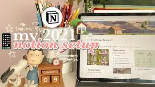 🖥 - how i plan & organize my life as a student ˗ˏˋ my 2021 notion setup tour ˎˊ˗