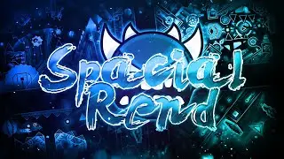 Spacial Rend | By: Eclipsed & others | (Extreme Demon) | Geometry Dash [2.1]