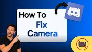 How to Fix Discord Camera / Webcam Not Working on PC (Step-by-Step Guide)