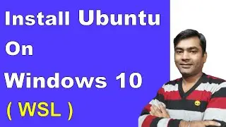 how to install ubuntu on windows 10 - windows subsystem - wsl