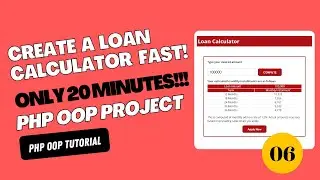 Object Oriented PHP #6 Loan Calculator Full Project| Tagalog
