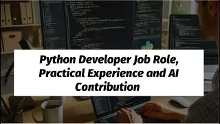 Unlock Your Future as a Python Developer | Practical Skills, AI Integration and Career Growth