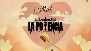 La Potencia De La Música Norteña - Miel (Video Oficial) 2022