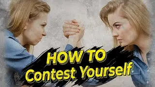 How To Contest Yourself