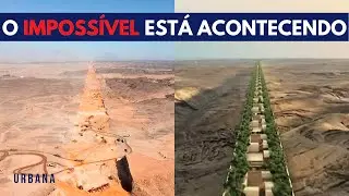 A construção do The Line COMEÇOU!! Megacidade de 170Km no deserto