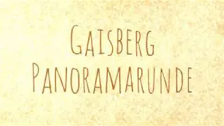 GAISBERG PANORAMARUNDE
