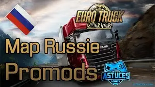 Euro Truck Simulator 2 - Installer la map Russie Promods
