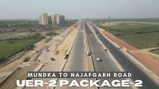 UER-2 Package-2 Update | Mundka to Nangli Sakrawati